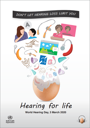 Announcement flyer for World Hearing Day 2020: Don't let hearing loss limit you, hearing for life