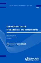 Evaluation of certain food additives and contaminants