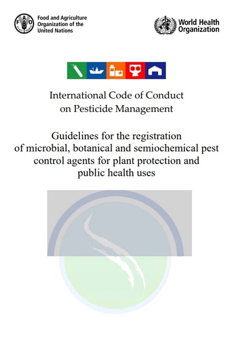 Guidelines for the registrationof microbial, botanical and semiochemical pestcontrol agents for plant protection and public health uses