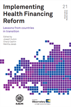 Implementing Health Financing Reform- Lessons from countries in transition