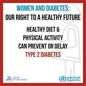 Healthy diet & physical activity can prevent or delay type 2 diabetes