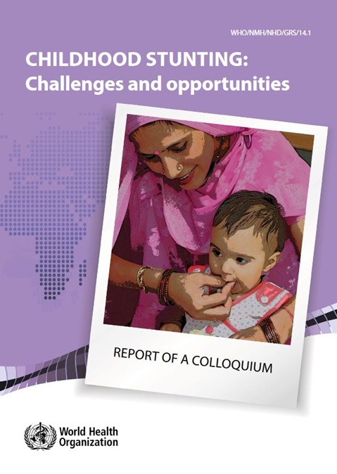 Childhood stunting: challenges and opportunities report