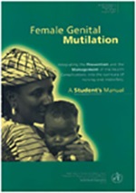 Female genital mutilation: Integrating the prevention and the management of the health complications into the curricula of nursing and midwifery