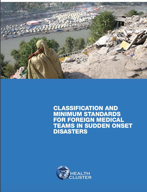 Classification and minimum standards for foreign medical teams in sudden onset of disasters