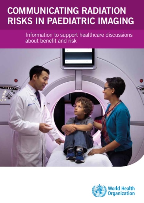 Communicating radiation risks in paediatric imaging