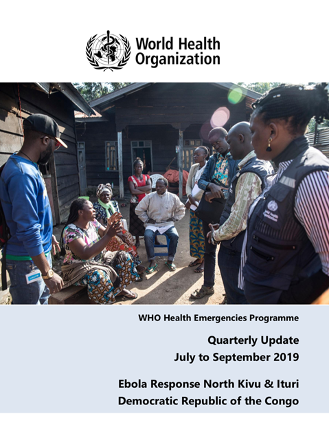 Quarterly Update July to September 2019, Ebola Response North Kivu & Ituri, Democratic Republic of the Congo