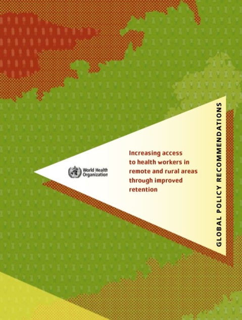 Increasing access to health workers in remote and rural areas through improved retention