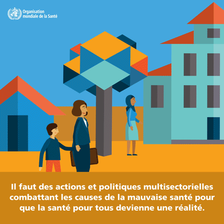 Multisectoral actions and policies that address the underlying causes of poor health are needed to make health for all a reality.