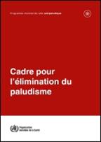 A framework for malaria elimination